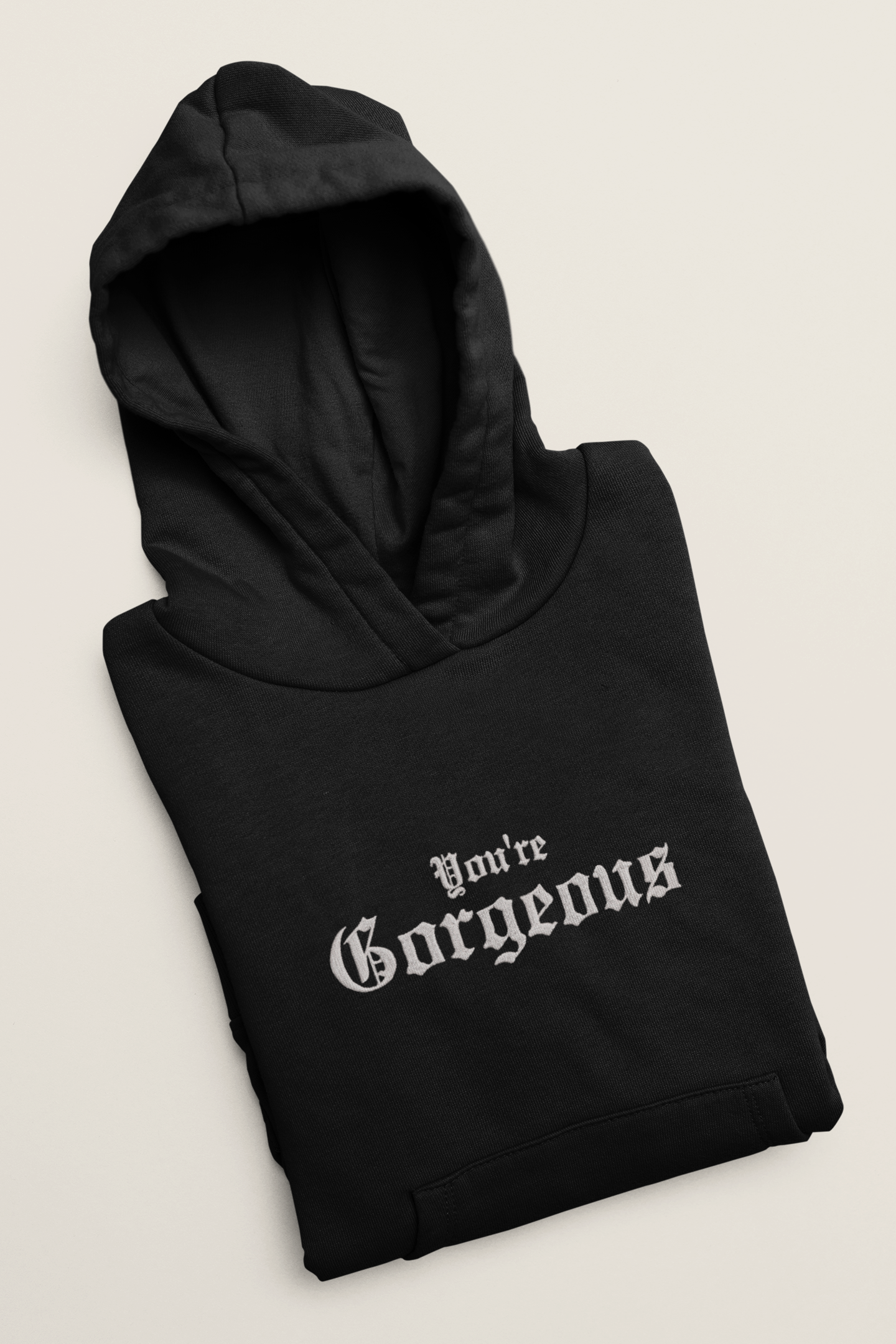 You're Gorgeous