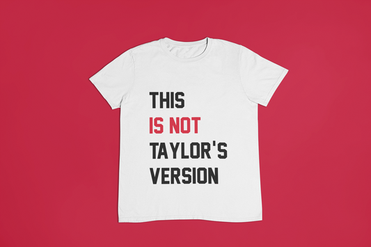 This Is Not Taylor's Version T-Shirt