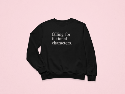 Falling for Fictional Characters Crewneck
