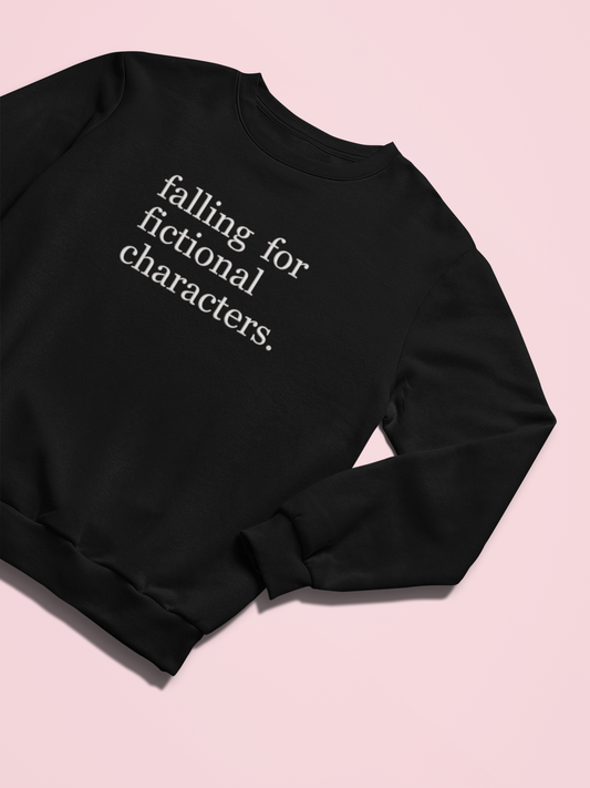 Falling for Fictional Characters Crewneck